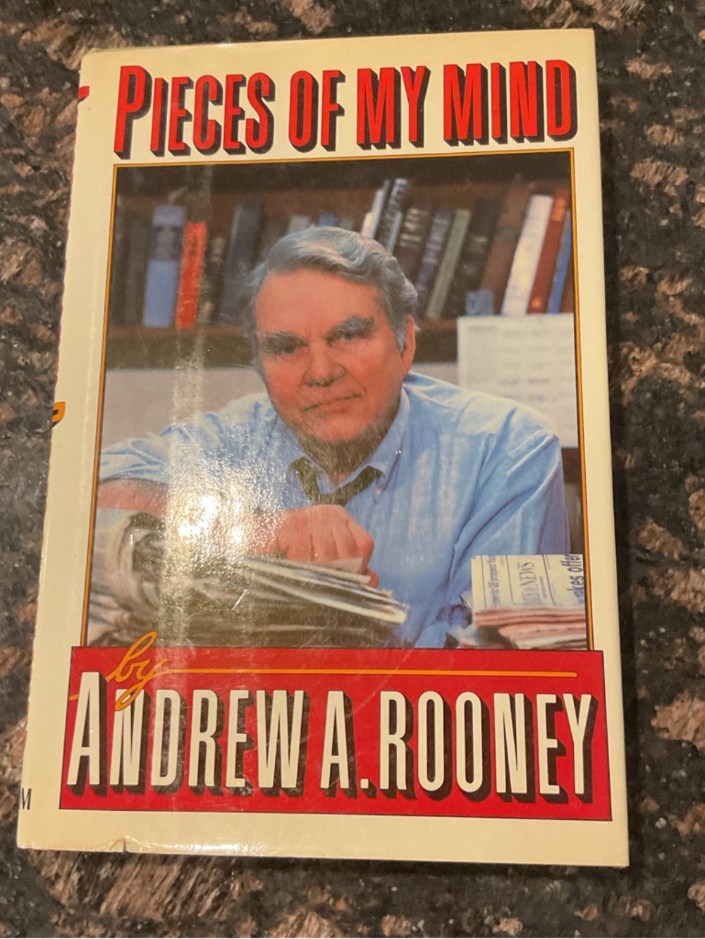 Pieces of My Mind by Andrew A. Rooney
